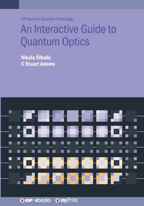Könyv An Interactive Guide to Quantum Optics Nikola Šibalić