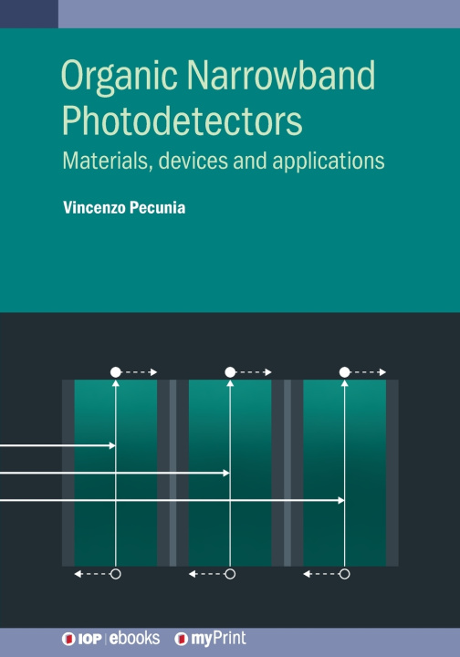 Kniha Organic Narrowband Photodetectors Professor Vincenzo Pecunia