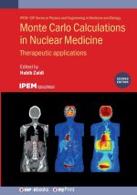 Monte Carlo Calculations in Nuclear Medicine (Second Edition)