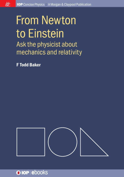 Kniha From Newton to Einstein F Todd Baker