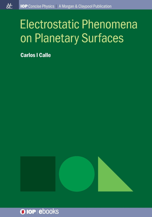 Kniha Electrostatic Phenomena on Planetary Surfaces Carlos I Calle