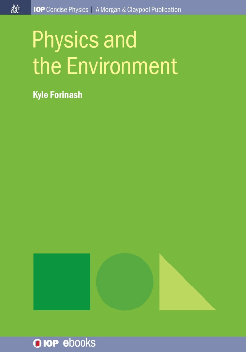 Kniha Physics and the Environment Kyle Forinash III