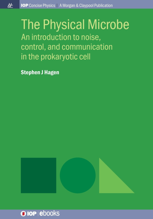 Kniha The Physical Microbe Stephen J Hagen