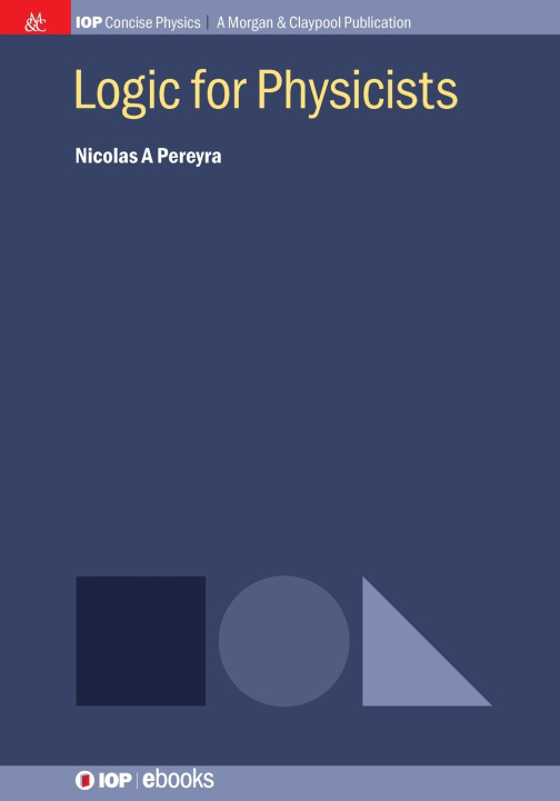 Kniha Logic for Physicists Nicolas A Pereyra