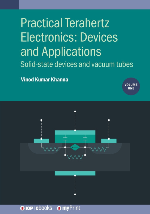 Könyv Practical Terahertz Electronics Vinod Kumar Khanna