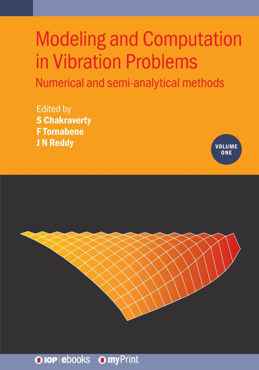 Книга Modeling and Computation in Vibration Problems, Volume 1 Snehashish Chakraverty
