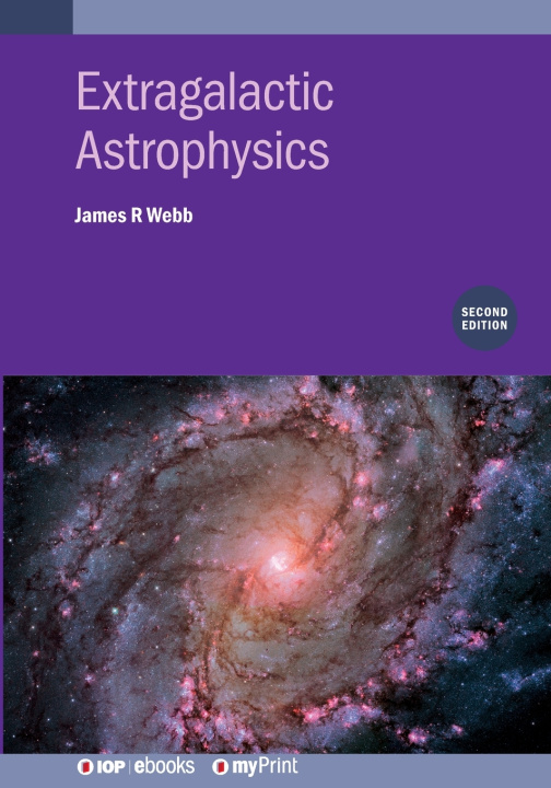 Kniha Extragalactic Astrophysics (Second Edition) James R Webb