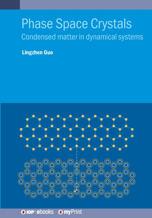 Kniha Phase Space Crystals Dr. Lingzhen Guo