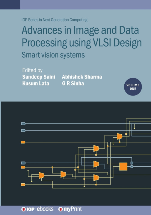 Book Advances in Image and Data Processing using VLSI Design, Volume 1 Sandeep Saini