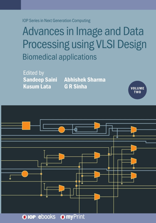 Book Advances in Image and Data Processing using VLSI Design, Volume 2 Sandeep Saini