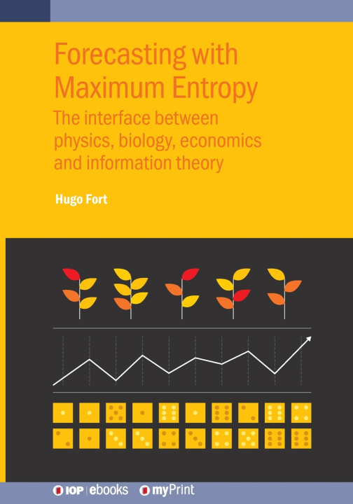Kniha Forecasting with Maximum Entropy Hugo Fort