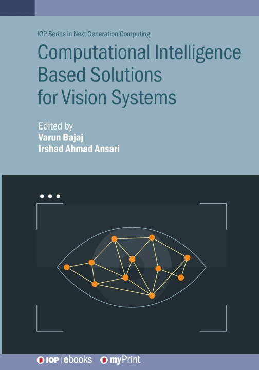Könyv Computational Intelligence Based Solutions for Vision Systems Varun Bajaj