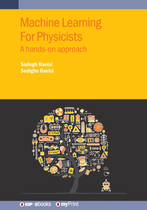 Könyv Machine Learning For Physicists Sadegh Raeisi