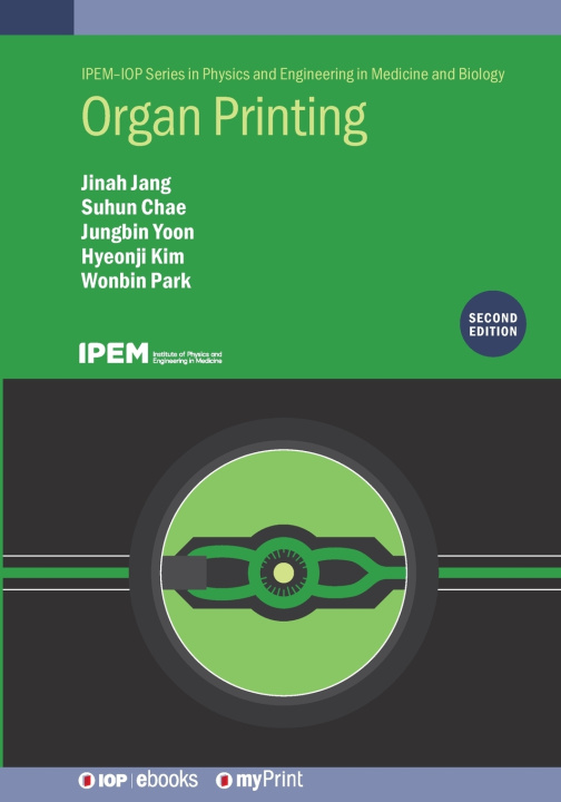 Knjiga Organ Printing (Second Edition) Jinah Jang
