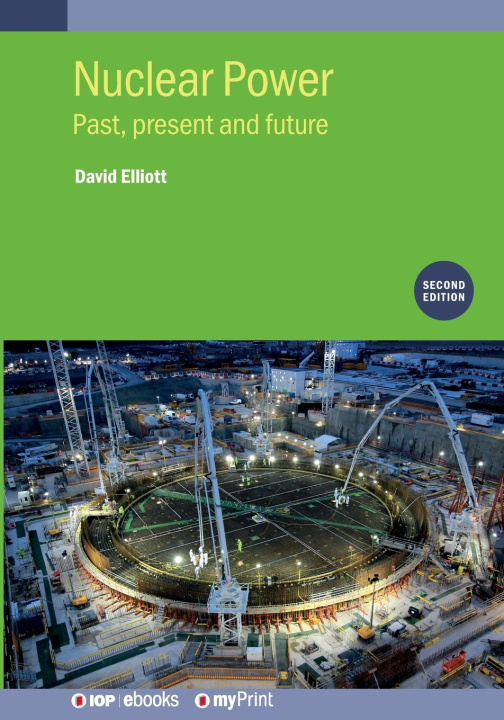 Kniha Nuclear Power (Second Edition) Professor David Elliott