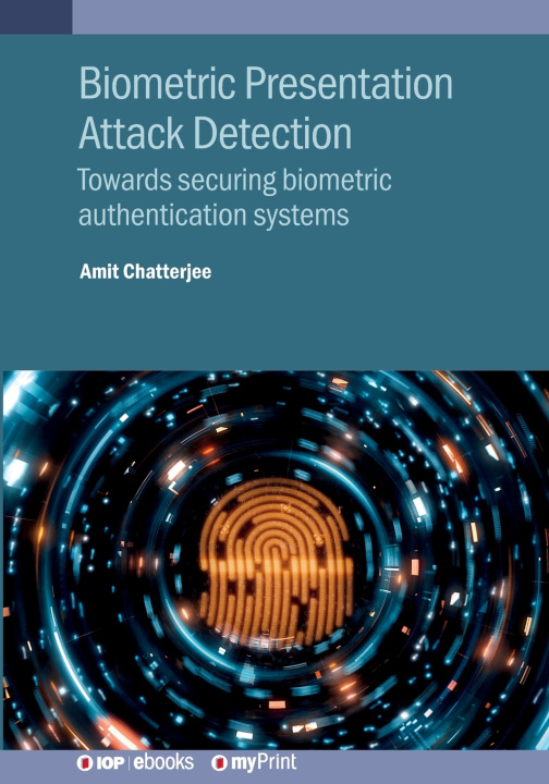 Kniha Biometric Presentation Attack Detection Amit Chatterjee