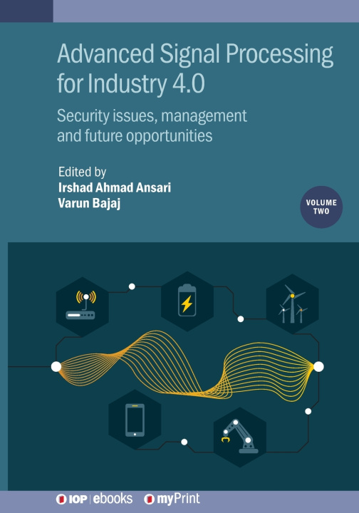 Kniha Advanced Signal Processing for Industry 4.0, Volume 2 Irshad Ahmad Ansari
