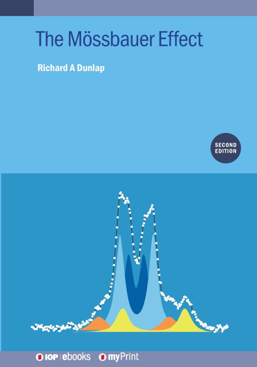 Kniha The Mössbauer Effect (Second Edition) Richard A Dunlap