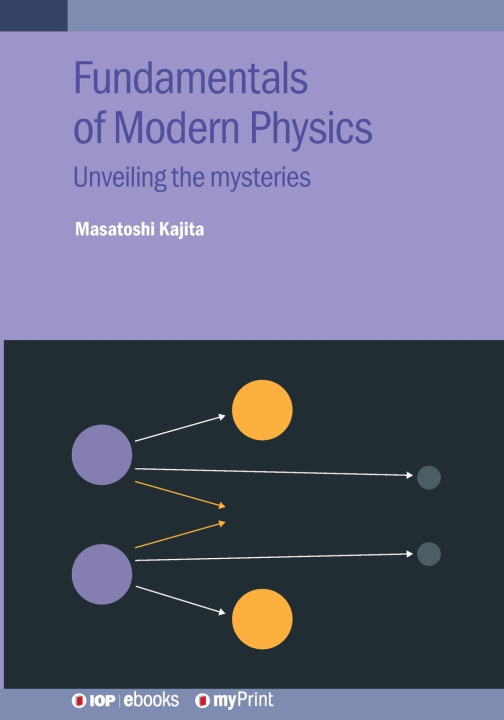 Knjiga Fundamentals of Modern Physics Masatoshi Kajita