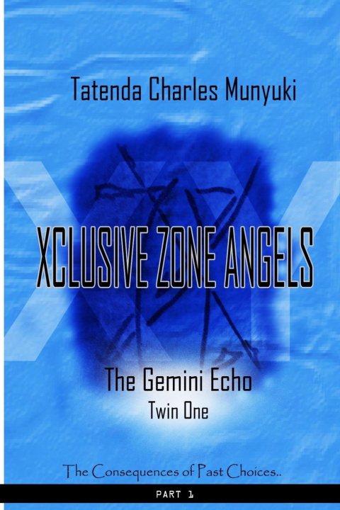 Kniha XCLUSIVE ZONE ANGELS Tatenda Charles Munyuki