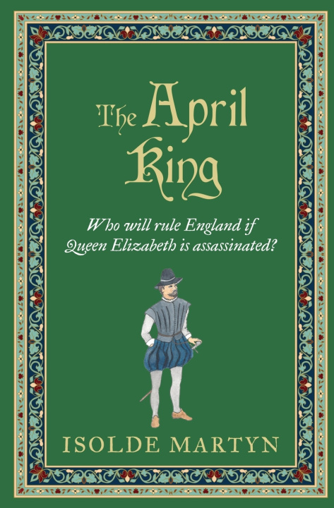 Kniha The April King Isolde Martyn