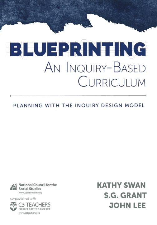 Kniha Blueprinting an Inquiry-Based Curriculum Kathy Swan