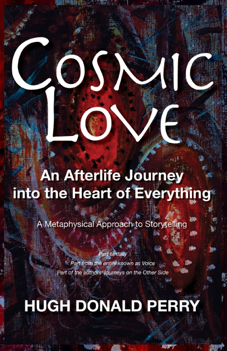 Kniha Cosmic Love Hugh Donald Perry