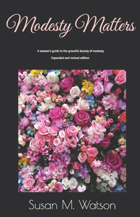Kniha Modesty Matters Susan M Watson