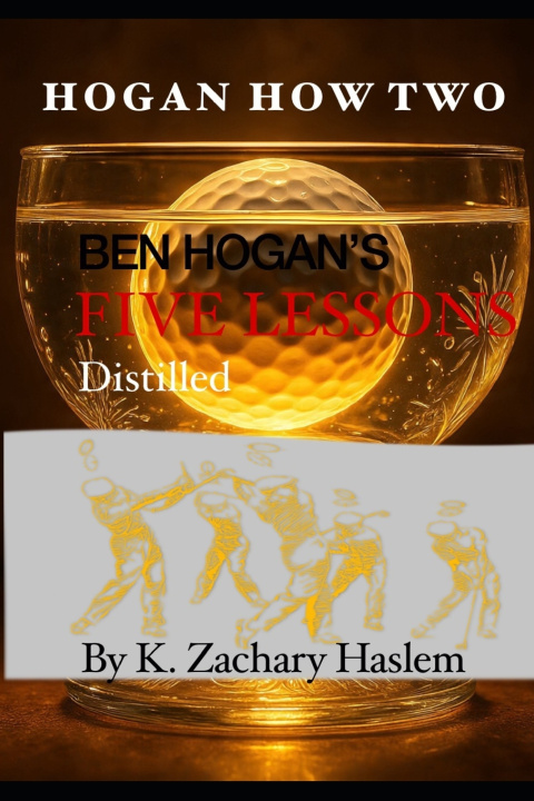 Kniha Hogan How Two K. Zachary Haslem