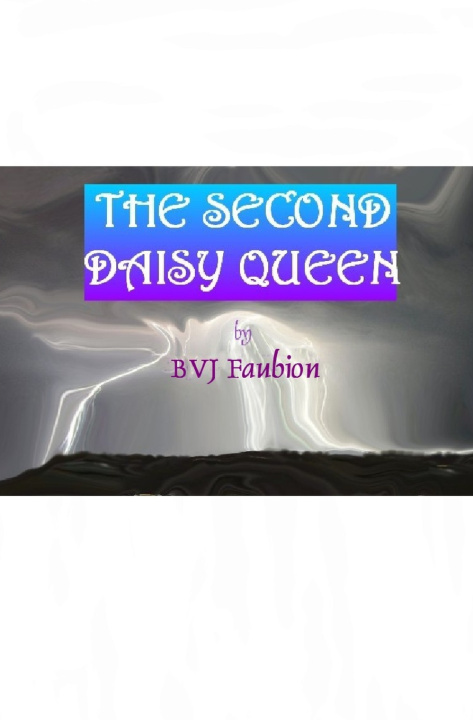 Kniha The Second Daisy Queen Bryant Val Jeane Faubion