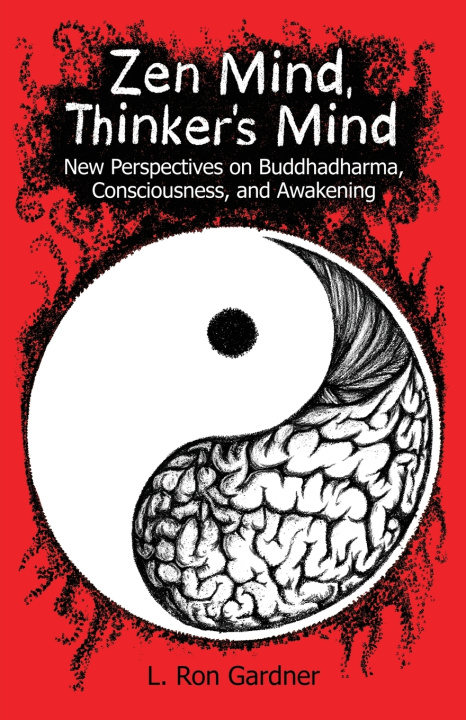 Kniha Zen Mind, Thinker's Mind L. Ron Gardner