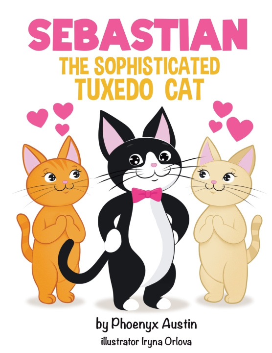 Kniha Sebastian, The Sophisticated Tuxedo Cat Phoenyx Austin