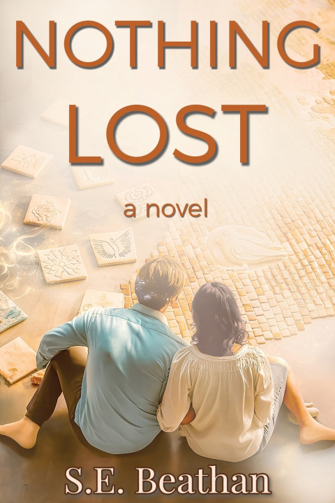 Kniha Nothing Lost S.E. Beathan