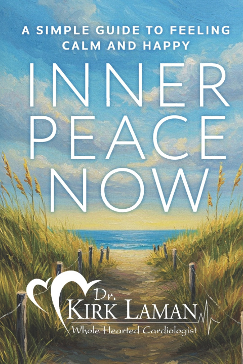 Kniha Inner Peace Now Kirk B Laman