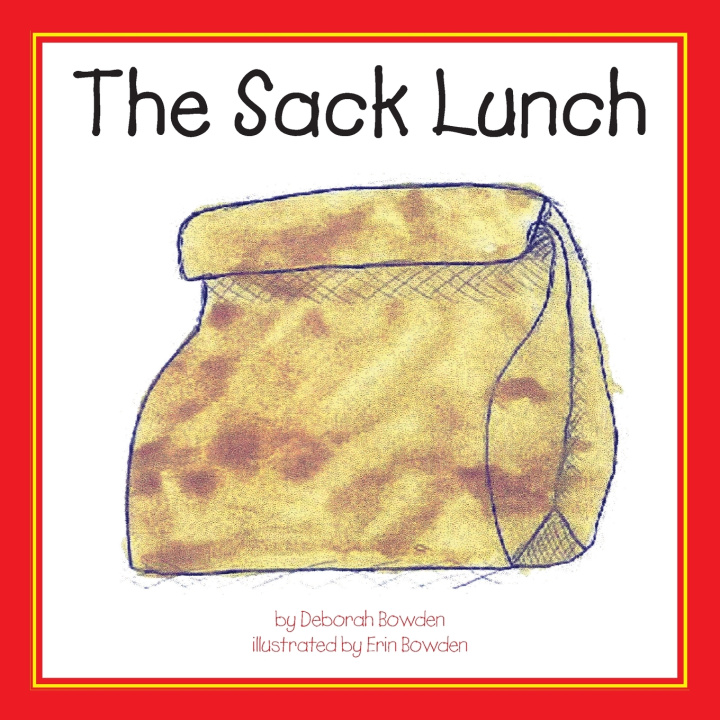 Kniha The Sack Lunch Deborah Bowden