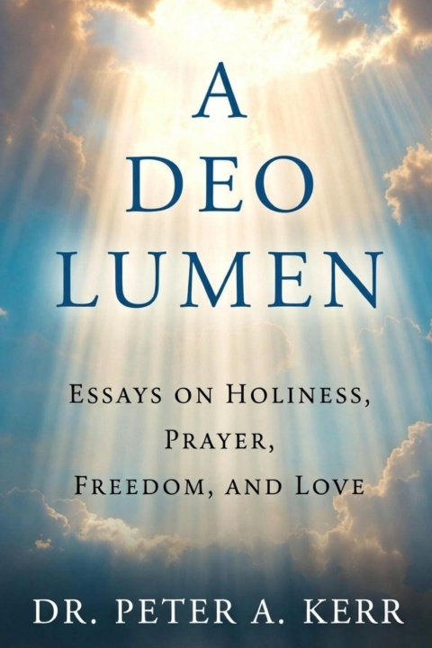 Kniha A Deo Lumen Peter A. Kerr