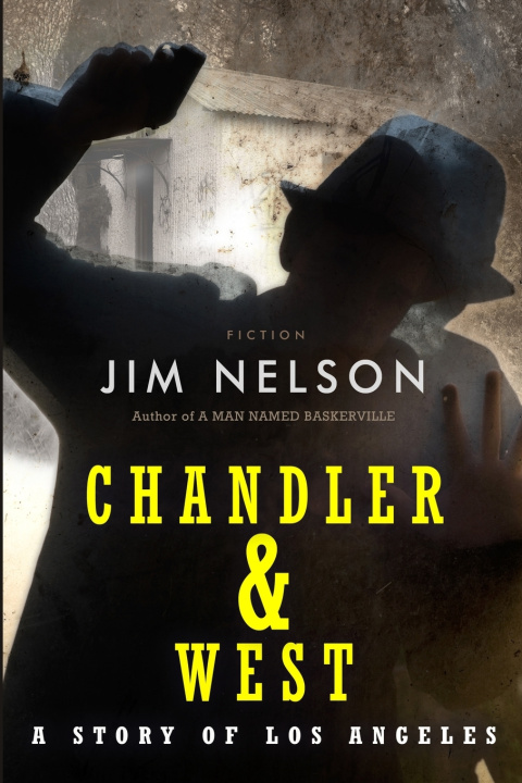 Knjiga Chandler & West Jim Nelson