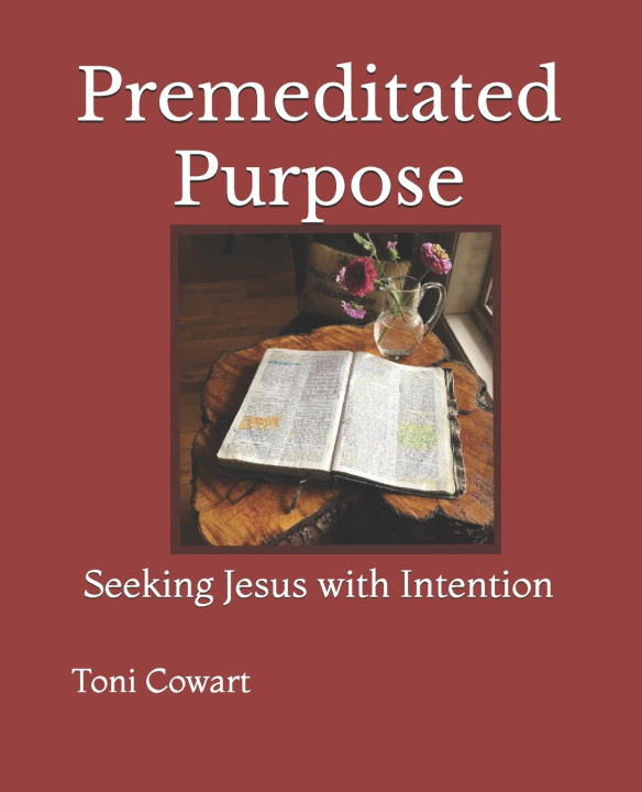 Knjiga Premeditated Purpose Toni Cowart