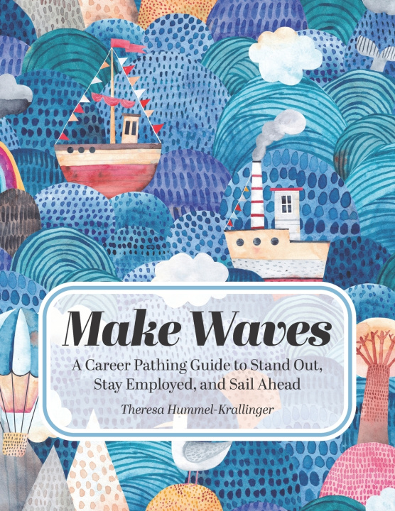 Könyv Make Waves Theresa Hummel-Krallinger