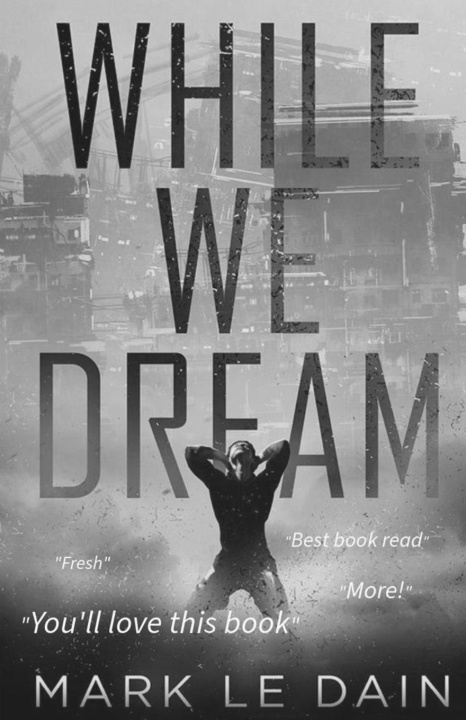 Kniha While We Dream Mark Le Dain