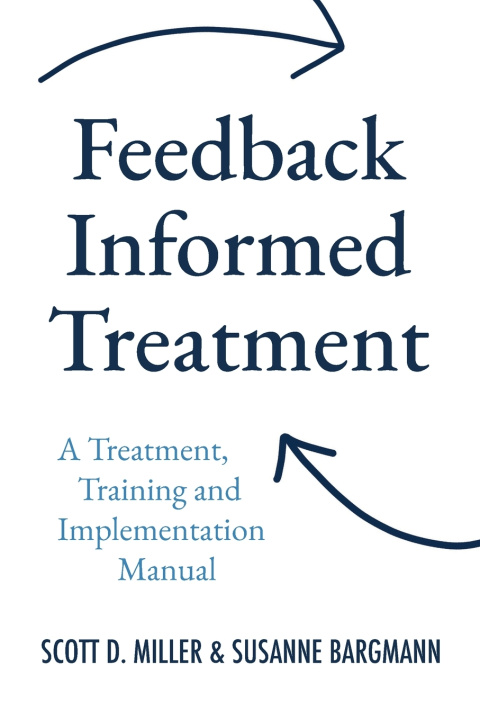 Kniha Feedback Informed Treatment Susanne Bargmann