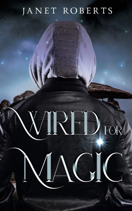 Könyv Wired For Magic Janet Roberts