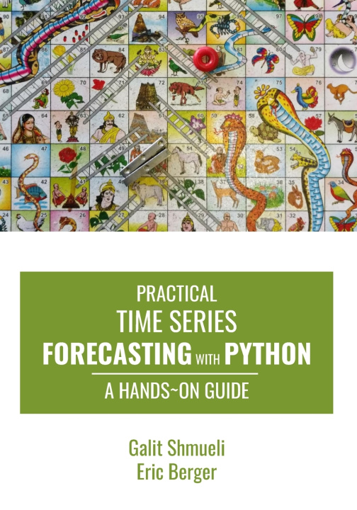 Könyv Practical Time Series Forecasting with Python Eric Berger