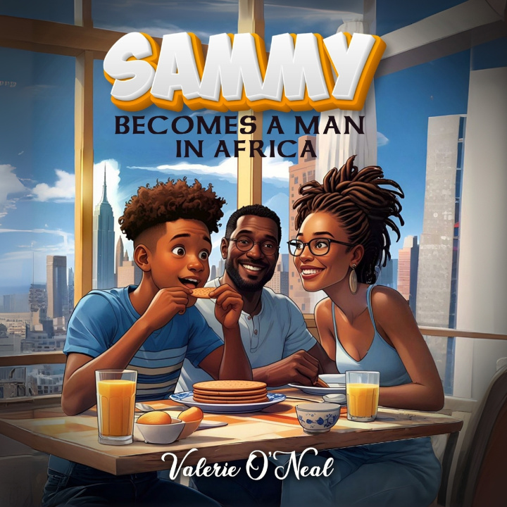 Kniha SAMMY BECOMES A MAN IN AFRICA Valerie O'Neal