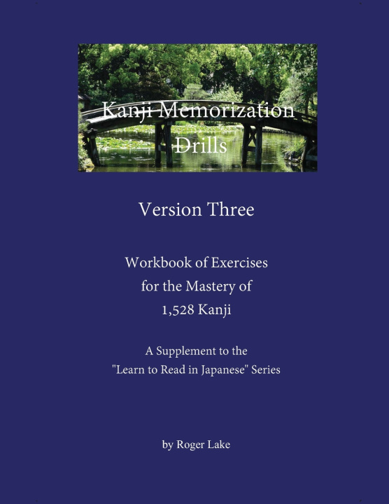 Kniha Kanji Memorization Drills, Version Three Roger Lake