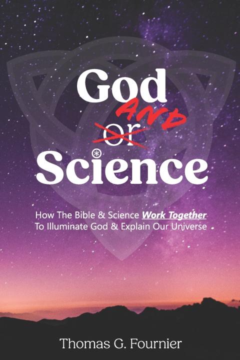 Kniha God and Science Thomas G G Fournier