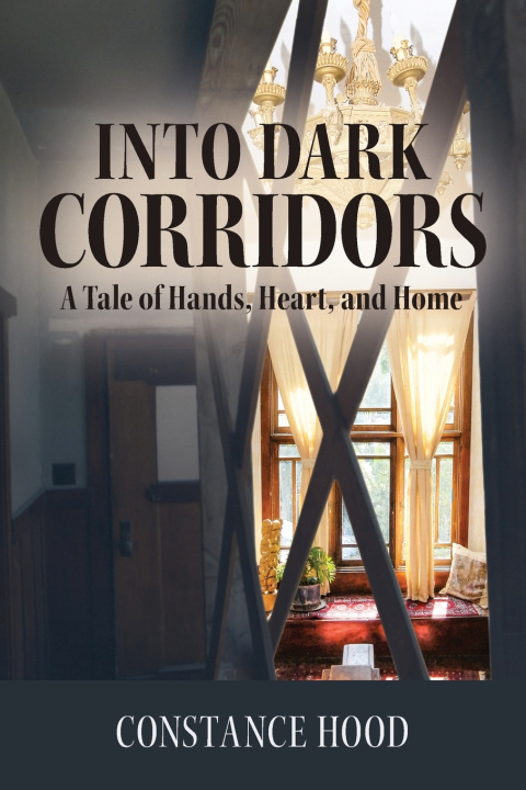 Knjiga Into Dark Corridors Constance Hood