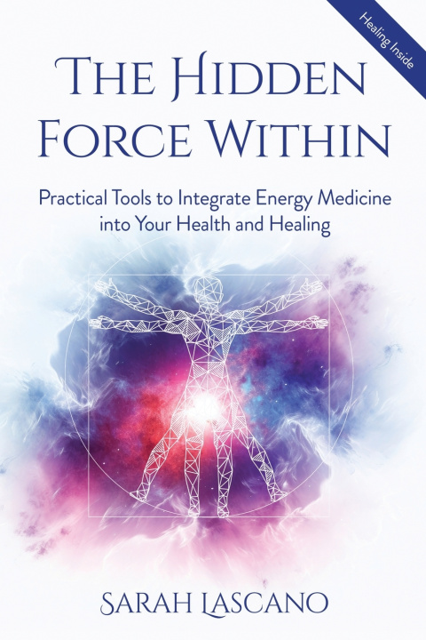 Kniha The Hidden Force Within Sarah Lascano