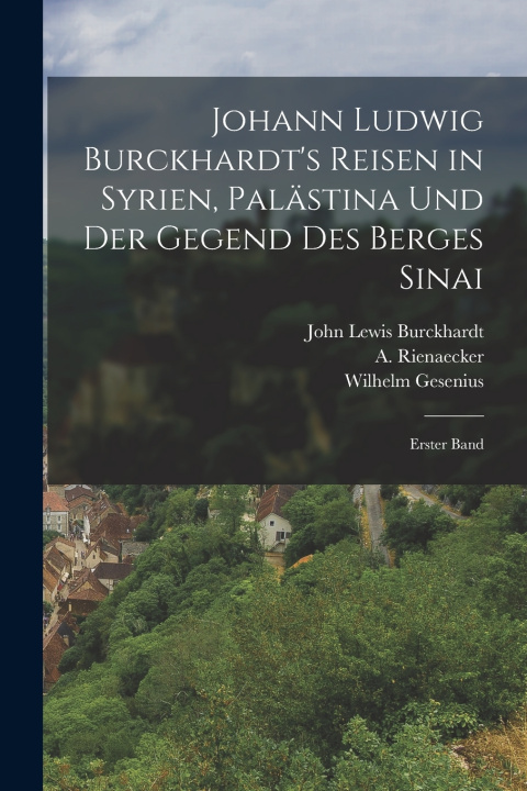 Buch Johann Ludwig Burckhardt's Reisen in Syrien, Palästina und der Gegend des Berges Sinai John Lewis Burckhardt