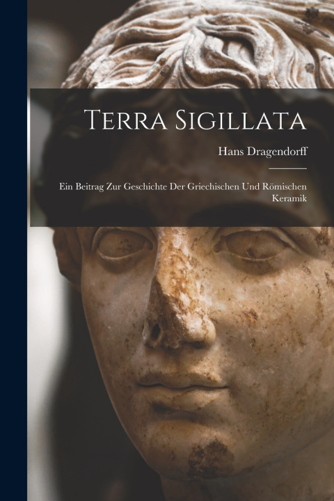Kniha Terra Sigillata Hans Dragendorff